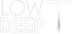 Low Deep T - Home